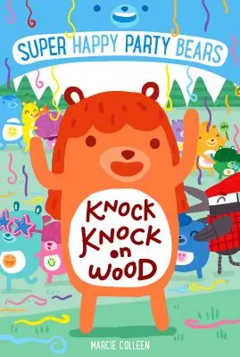 Super Happy Party Bears : Toc Toc sur le bois - Super Happy Party Bears: Knock Knock on Wood