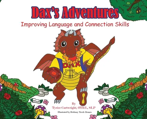 Les aventures de Dax : Améliorer les compétences linguistiques et de connexion - Dax's Adventures: Improving Language and Connection Skills