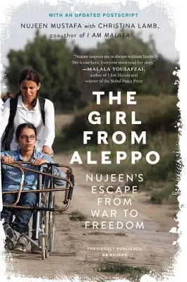 La fille d'Alep : Nujeen s'échappe de la guerre vers la liberté - The Girl from Aleppo: Nujeen's Escape from War to Freedom