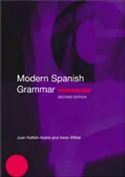 Cahier d'exercices de grammaire espagnole moderne - Modern Spanish Grammar Workbook