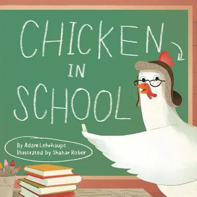 Poulet à l'école - Chicken in School
