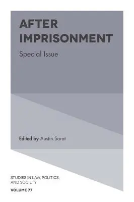 Après l'emprisonnement : Numéro spécial - After Imprisonment: Special Issue