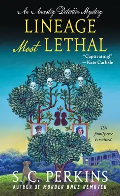 Lineage Most Lethal : An Ancestry Detective Mystery (La lignée la plus mortelle : un mystère d'enquête sur l'ascendance) - Lineage Most Lethal: An Ancestry Detective Mystery