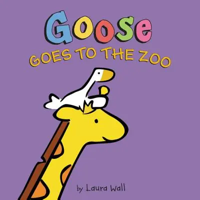 L'Oie va au zoo - Goose Goes to the Zoo