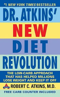 La nouvelle révolution alimentaire du Dr Atkins : Complètement mise à jour ! - Dr. Atkins' New Diet Revolution: Completely Updated!