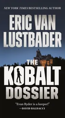 Le dossier Kobalt : Un roman d'Evan Ryder - The Kobalt Dossier: An Evan Ryder Novel