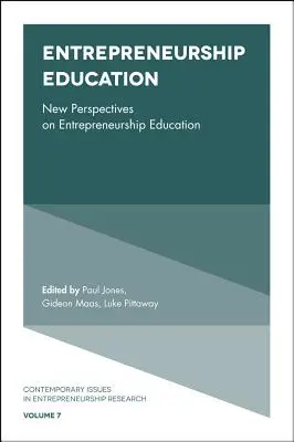 L'éducation à l'entrepreneuriat : Nouvelles perspectives sur l'éducation à l'esprit d'entreprise - Entrepreneurship Education: New Perspectives on Entrepreneurship Education