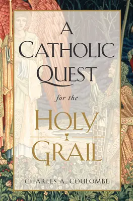 Une quête catholique pour le Saint Graal - A Catholic Quest for the Holy Grail