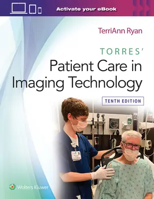 Les soins aux patients dans la technologie de l'imagerie de Torres - Torres' Patient Care in Imaging Technology