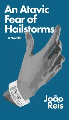 Une peur atavique des tempêtes de grêle - An Atavic Fear of Hailstorms