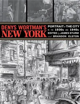 Le New York de Denys Wortman : Portrait de la ville dans les années 30 et 40 - Denys Wortman's New York: Portrait of the City in the 30s and 40s