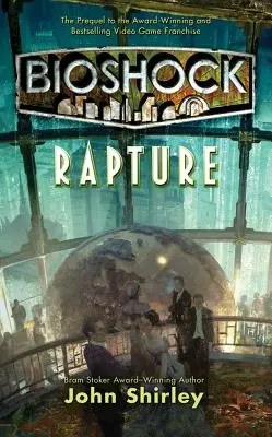 Bioshock : Rapture - Bioshock: Rapture