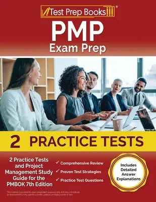 PMP Exam Prep 2023 and 2024 : 2 Practice Tests and Project Management Study Guide for the PMBOK 7th Edition [Includes Detailed Answer Explanations] (en anglais) - PMP Exam Prep 2023 and 2024: 2 Practice Tests and Project Management Study Guide for the PMBOK 7th Edition [Includes Detailed Answer Explanations]