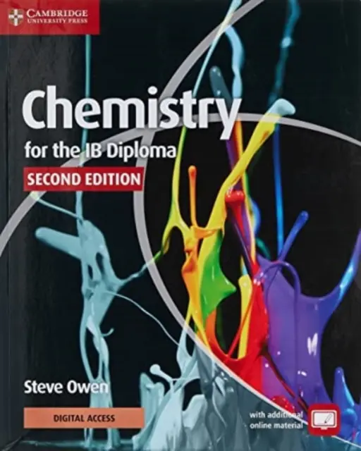 Chemistry for the IB Diploma Coursebook with Digital Access (2 Years) (Manuel de cours de chimie pour le diplôme de l'IB avec accès numérique) - Chemistry for the IB Diploma Coursebook with Digital Access (2 Years)