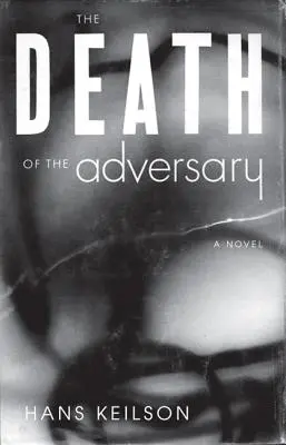 La mort de l'adversaire - The Death of the Adversary