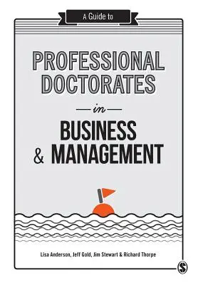 Guide des doctorats professionnels en commerce et en gestion - A Guide to Professional Doctorates in Business & Management
