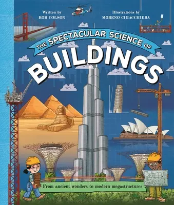 La science spectaculaire des bâtiments - The Spectacular Science of Buildings