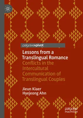 Leçons d'une romance translinguistique : Conflit et innovation culturelle des couples interculturels - Lessons from a Translingual Romance: Conflict and Cultural Innovation of Intercultural Couples