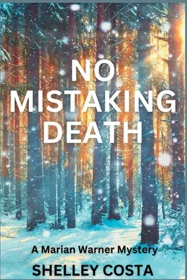 No Mistaking Death : Un mystère de Marian Warner - No Mistaking Death: A Marian Warner Mystery