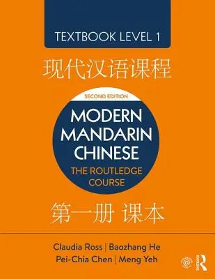 Chinois mandarin moderne : The Routledge Course Textbook Level 1 - Modern Mandarin Chinese: The Routledge Course Textbook Level 1