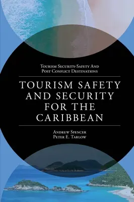 Sûreté et sécurité du tourisme dans les Caraïbes - Tourism Safety and Security for the Caribbean