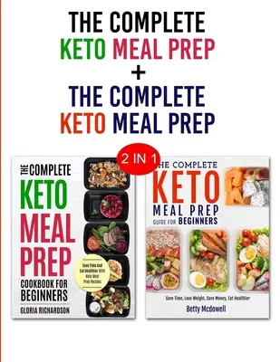 Keto Meal Prep & Keto Meal Prep : 2 in 1 Bundle - Learn How to Meal Prep Today and Become Keto - Keto Meal Prep & Keto Meal Prep: 2 in 1 Bundle - Learn How To Meal Prep Today and Become Keto