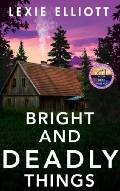 Choses brillantes et mortelles - Bright and Deadly Things