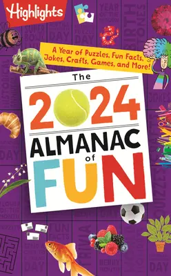 L'Almanach de l'amusement 2024 : Une année d'énigmes, de faits amusants, de blagues, de travaux manuels, de jeux et bien plus encore ! - The 2024 Almanac of Fun: A Year of Puzzles, Fun Facts, Jokes, Crafts, Games, and More!