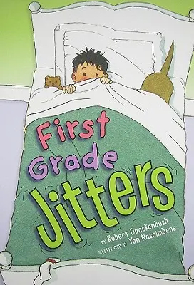 Le trac de la première année - First Grade Jitters