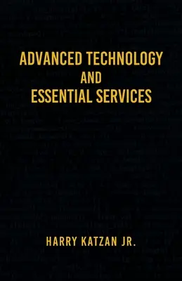 Technologies avancées et services essentiels : Essais pratiques - Advanced Technology and Essential Services: Practical Essays