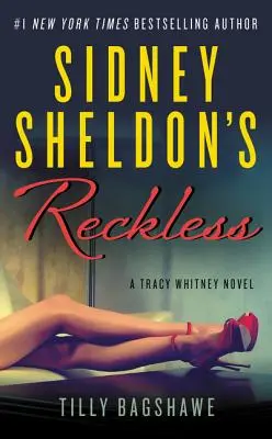 Sidney Sheldon's Reckless : Un roman de Tracy Whitney - Sidney Sheldon's Reckless: A Tracy Whitney Novel