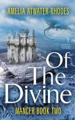 Du divin : Danseur : Livre deux - Of the Divine: Mancer: Book Two