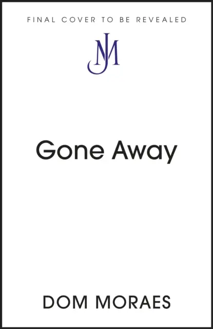 Gone Away - A John Murray Journey (en anglais) - Gone Away - A John Murray Journey