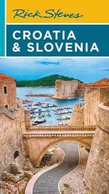 Rick Steves Croatie et Slovénie - Rick Steves Croatia & Slovenia