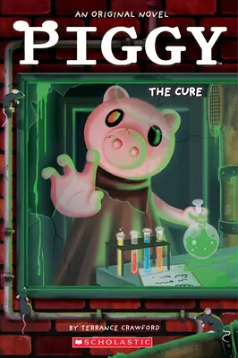 Piggy : The Cure : An Afk Book (Piggy : la guérison : un livre d'Afk) - Piggy: The Cure: An Afk Book