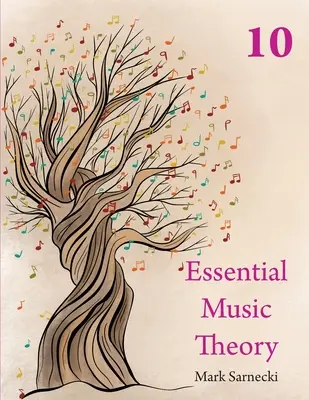 Théorie musicale essentielle niveau 10 - Essential Music Theory Level 10