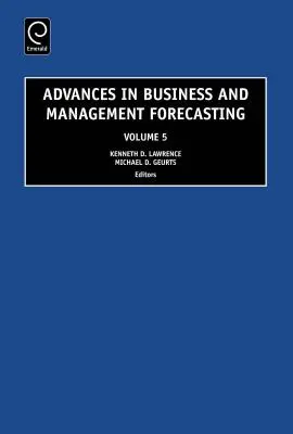 Progrès dans les prévisions des entreprises et de la gestion - Advances in Business and Management Forecasting