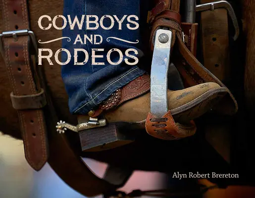 Cowboys et rodéos - Cowboys and Rodeos