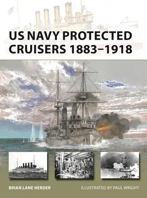 Croiseurs protégés de la marine américaine 1883-1918 - US Navy Protected Cruisers 1883-1918