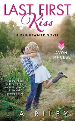 Le dernier baiser : un roman de Brightwater - Last First Kiss: A Brightwater Novel