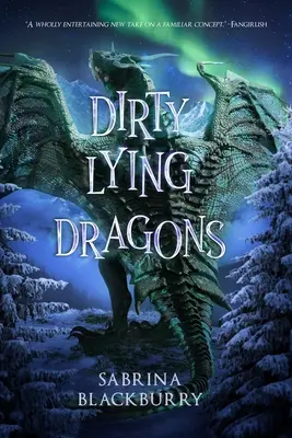 Dragons menteurs - Dirty Lying Dragons