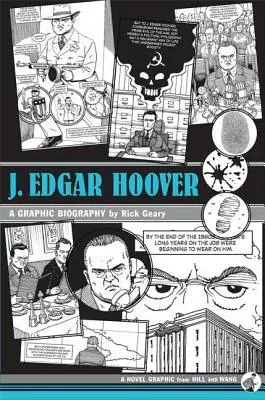 J. Edgar Hoover : Une biographie graphique - J. Edgar Hoover: A Graphic Biography