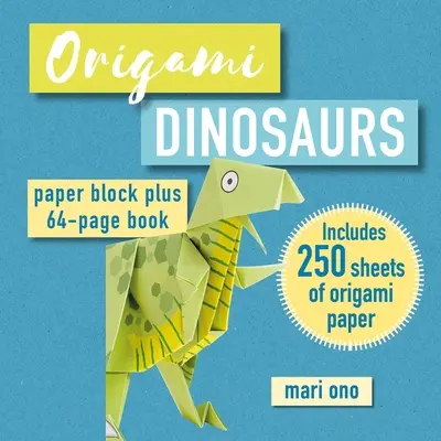 Origami Dinosaures : Livre de 64 pages Paper Block Plus - Origami Dinosaurs: Paper Block Plus 64-Page Book