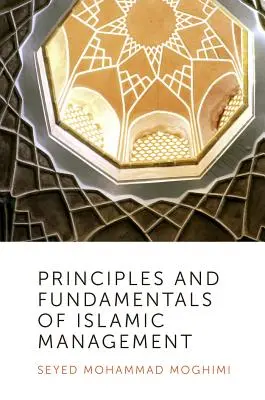 Principes et fondements de la gestion islamique - Principles and Fundamentals of Islamic Management
