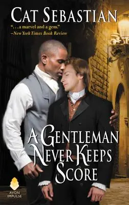 Un gentleman ne compte jamais les points : La séduction des Sedgwick - A Gentleman Never Keeps Score: Seducing the Sedgwicks