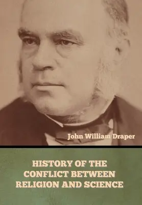 Histoire du conflit entre la religion et la science - History of the Conflict between Religion and Science