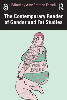 Le lecteur contemporain d'études sur le genre et les graisses - The Contemporary Reader of Gender and Fat Studies