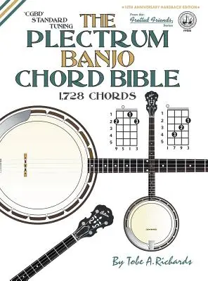 La bible des accords du Plectrum Banjo : CGBD Accordage standard 1,728 accords - The Plectrum Banjo Chord Bible: CGBD Standard Tuning 1,728 Chords