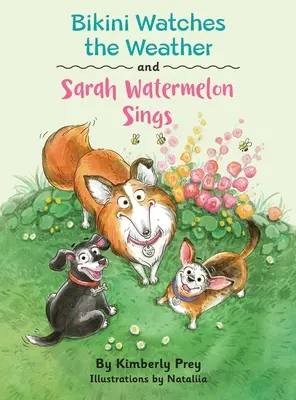 Le bikini surveille la météo et Sarah chante la pastèque - Bikini Watches the Weather and Sarah Watermelon Sings