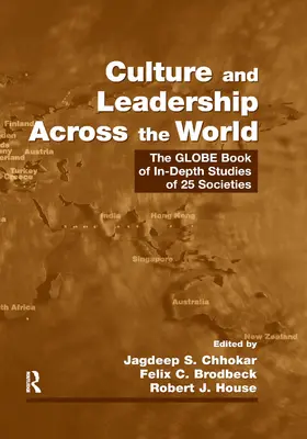 Culture et leadership à travers le monde : The Globe Book of In-Depth Studies of 25 Societies (Le livre Globe d'études approfondies sur 25 sociétés) - Culture and Leadership Across the World: The Globe Book of In-Depth Studies of 25 Societies